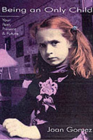 Cover of Being an Only Child