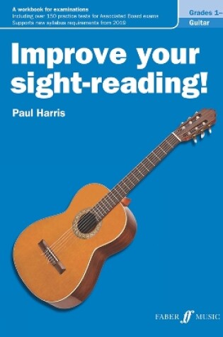 Cover of Improve your sight-reading! Guitar Grades 1-3