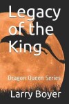 Book cover for Legacy of the King