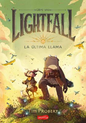 Book cover for Lightfall. La �ltima Llama (Lightfall: The Girl & the Galdurian - Spanish Editio