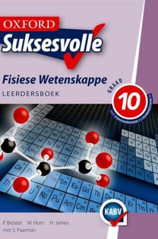 Cover of Oxford Suksesvolle Fisiese Wetenskappe: Graad 10: Leerdersboek