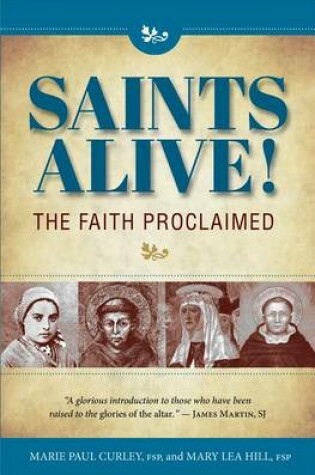 Cover of Saints Alive! the Faith Proclaimed