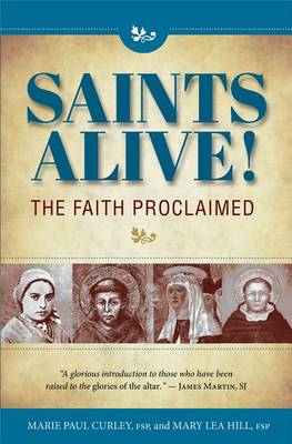 Book cover for Saints Alive! the Faith Proclaimed