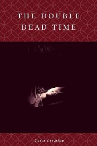 Cover of The Double Dead Time