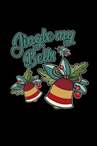Cover of Jingle my bells
