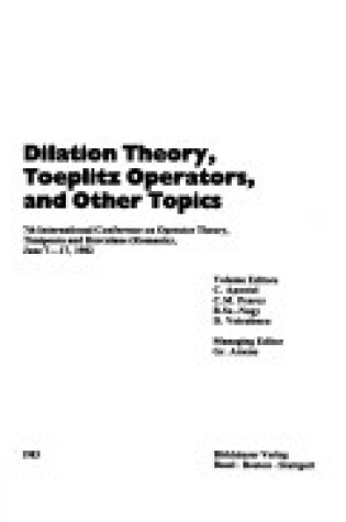 Cover of Dilation Theory, Toeplitz Operators and Other Topics