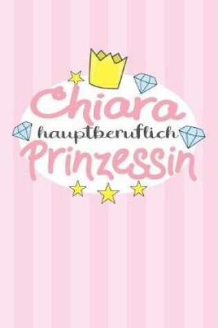 Cover of Chiara - hauptberuflich Prinzessin