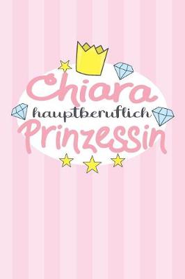 Book cover for Chiara - hauptberuflich Prinzessin