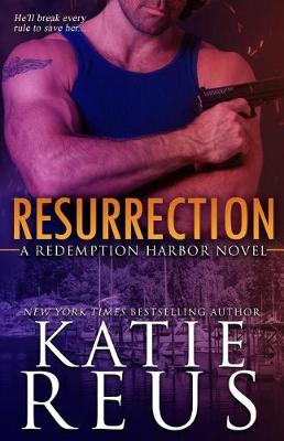 Resurrection by Katie Reus