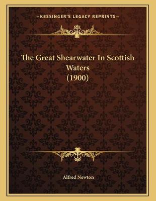 Book cover for The Great Shearwater In Scottish Waters (1900)