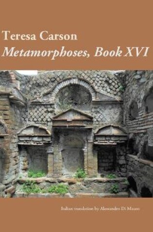 Cover of Metamorphoses, Book XVI