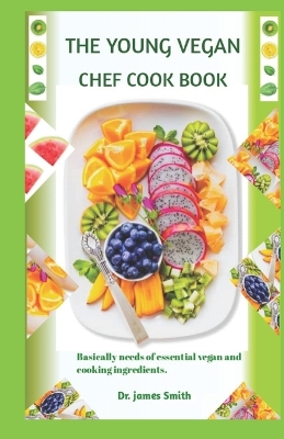 Book cover for The Young Vegan Chef Cookbook