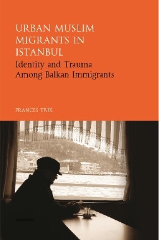 Cover of Urban Muslim Migrants in Istanbul