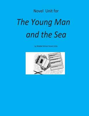 Book cover for Novel Unit for The Young Man and the Sea