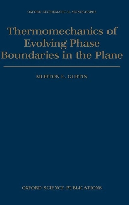 Book cover for Thermomechanics of Evolving Phase Boundaries in the Plane