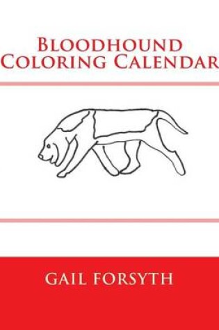 Cover of Bloodhound Coloring Calendar