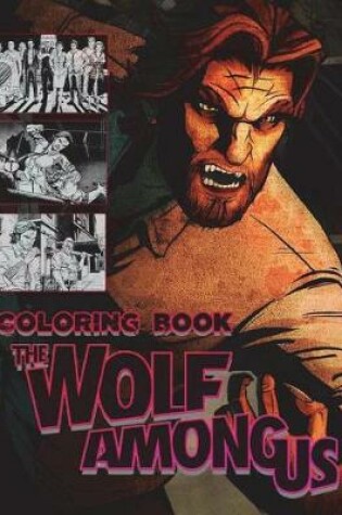 Cover of The Wolf Among Us Coloring Book