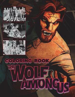 Book cover for The Wolf Among Us Coloring Book