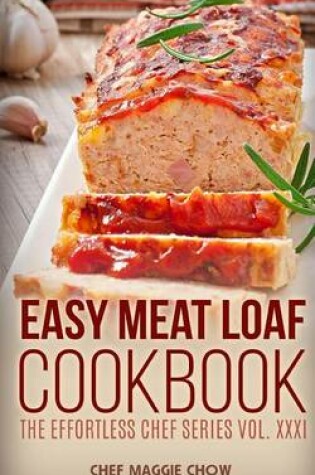 Cover of Easy Meat Loaf Cookbook