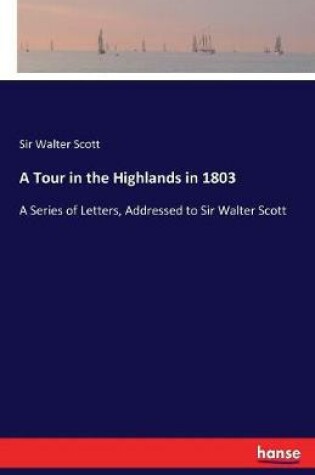 Cover of A Tour in the Highlands in 1803