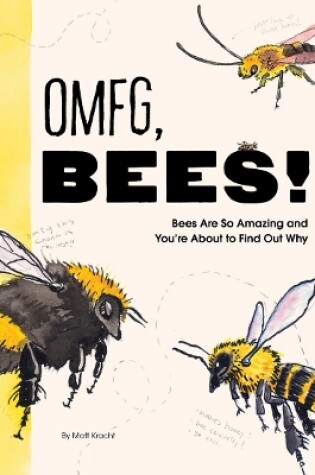 Cover of OMFG, BEES!