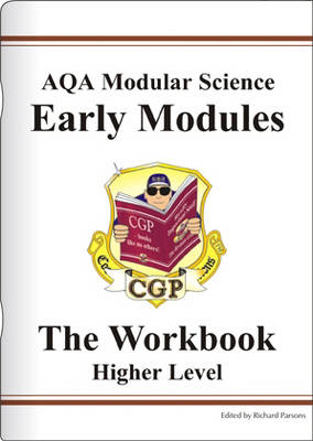 Book cover for GCSE AQA Modular Science, Early Modules Workbook - Higher