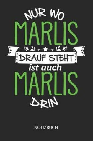Cover of Nur wo Marlis drauf steht - Notizbuch