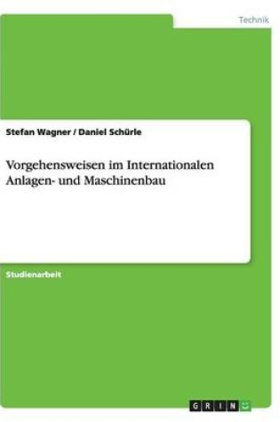 Cover of Vorgehensweisen im Internationalen Anlagen- und Maschinenbau