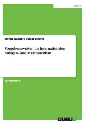 Book cover for Vorgehensweisen im Internationalen Anlagen- und Maschinenbau