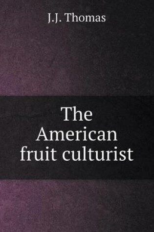 Cover of The American fruit culturist