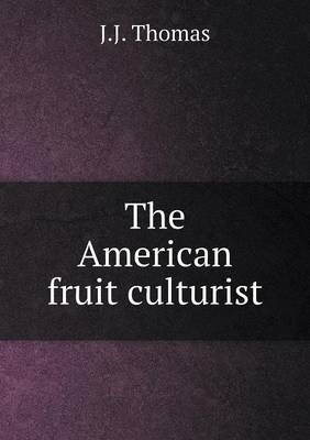 Book cover for The American fruit culturist