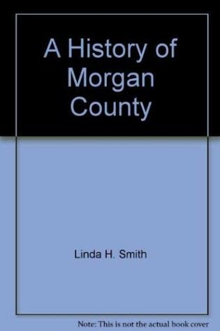 Cover of A History of Morgan County