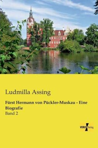 Cover of Fürst Hermann von Pückler-Muskau - Eine Biografie