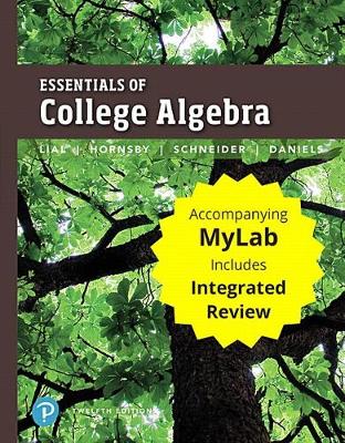 Book cover for Essentials of College Algebra with Integrated Review Plus Mylab Math with Pearson Etext -- 24-Month Access Card Package