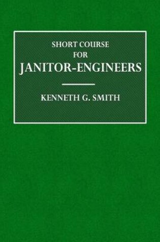 Cover of Short Course for Janitor-Engineers