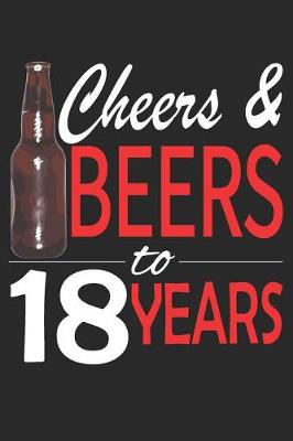 Book cover for Cheers And Beers To 18 Years