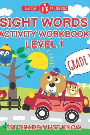 Cover of Sight Words Activity Workbook Level 1.