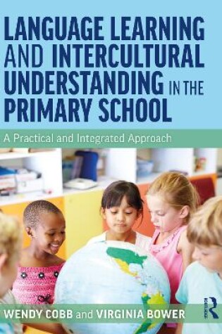 Cover of Language Learning and Intercultural Understanding in the Primary School