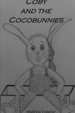 Cover of Coby and the Cocobunnies