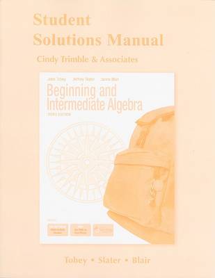 Book cover for Student Solutions Manual for Beginning & Intermediate Algebra