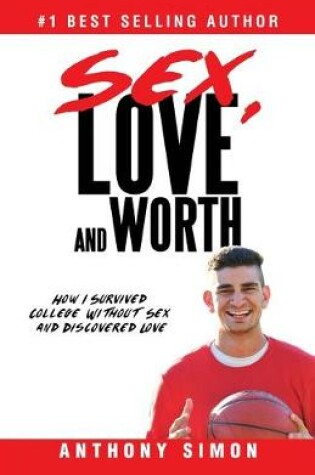 Cover of Sex, Love and Worth