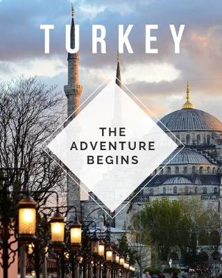 Book cover for Turkey - The Adventure Begins