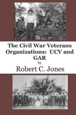 Cover of The Civil War Veterans Organizations