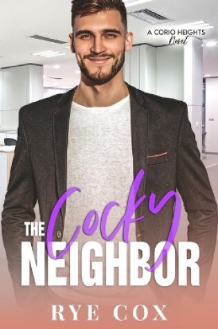 Cover of The Cocky Neighbor