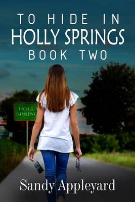 Book cover for To Hide in Holly Springs-Book Two