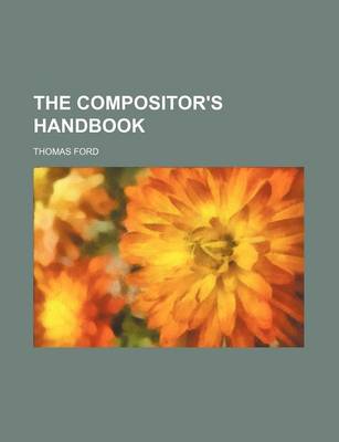 Book cover for The Compositor's Handbook