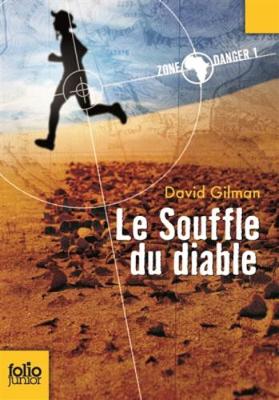 Book cover for Zone danger 1/Le souffle du diable