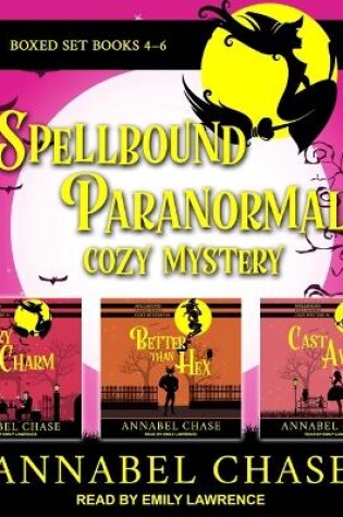 Cover of Spellbound Paranormal Cozy Mystery: Books 4-6 Boxed Set