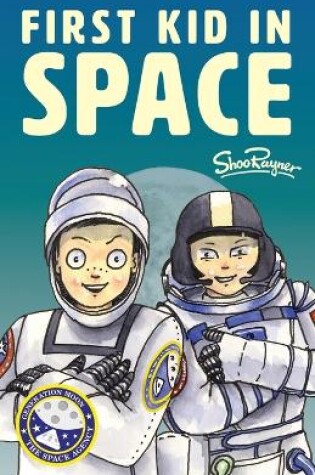 Cover of The First Kid In Space