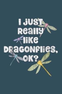 Book cover for J Just really like dragonfly OK